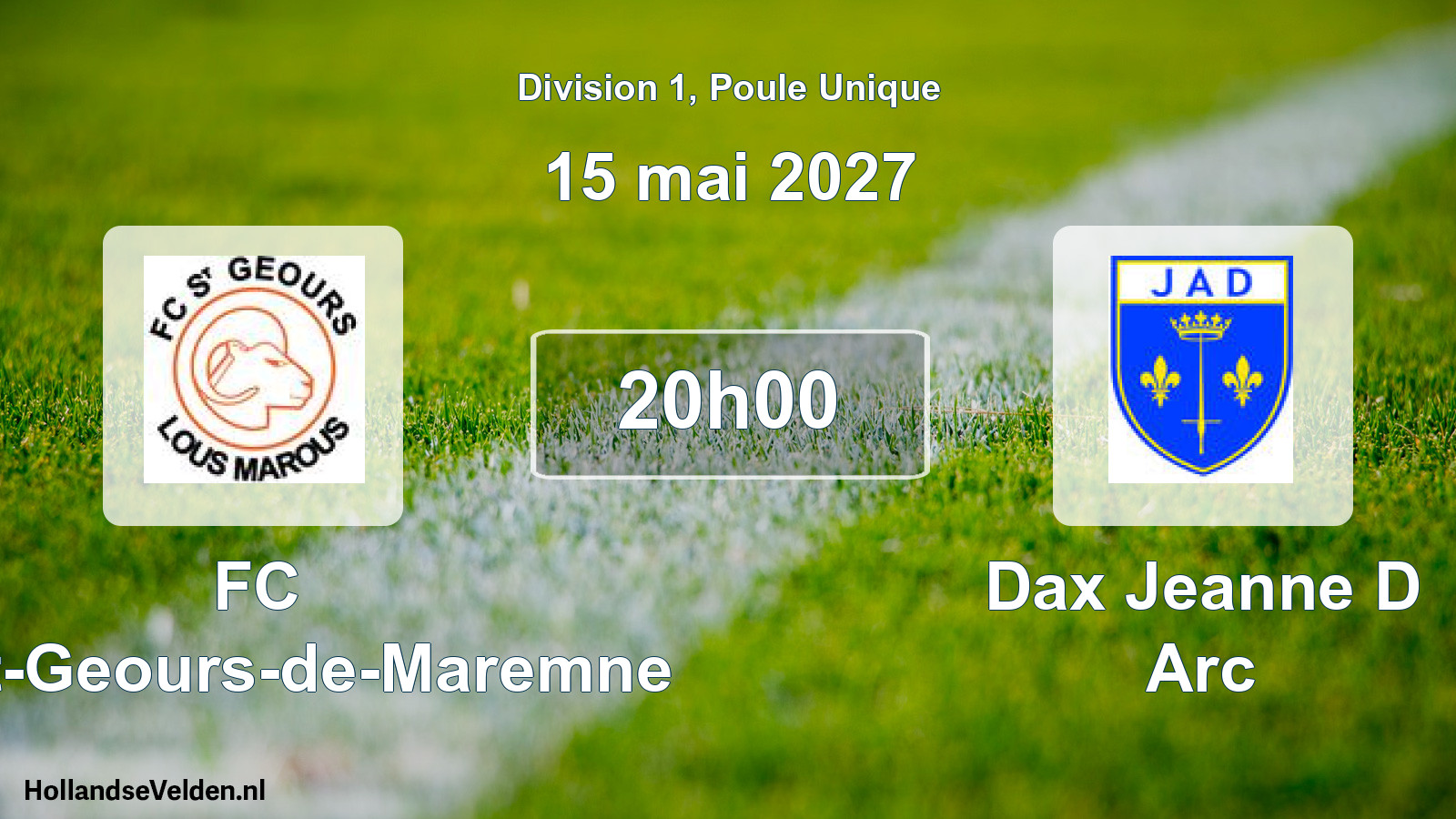 Scheduled Match: FC Saint-Geours-de-Maremne - Dax Jeanne D Arc (15 May 2027)