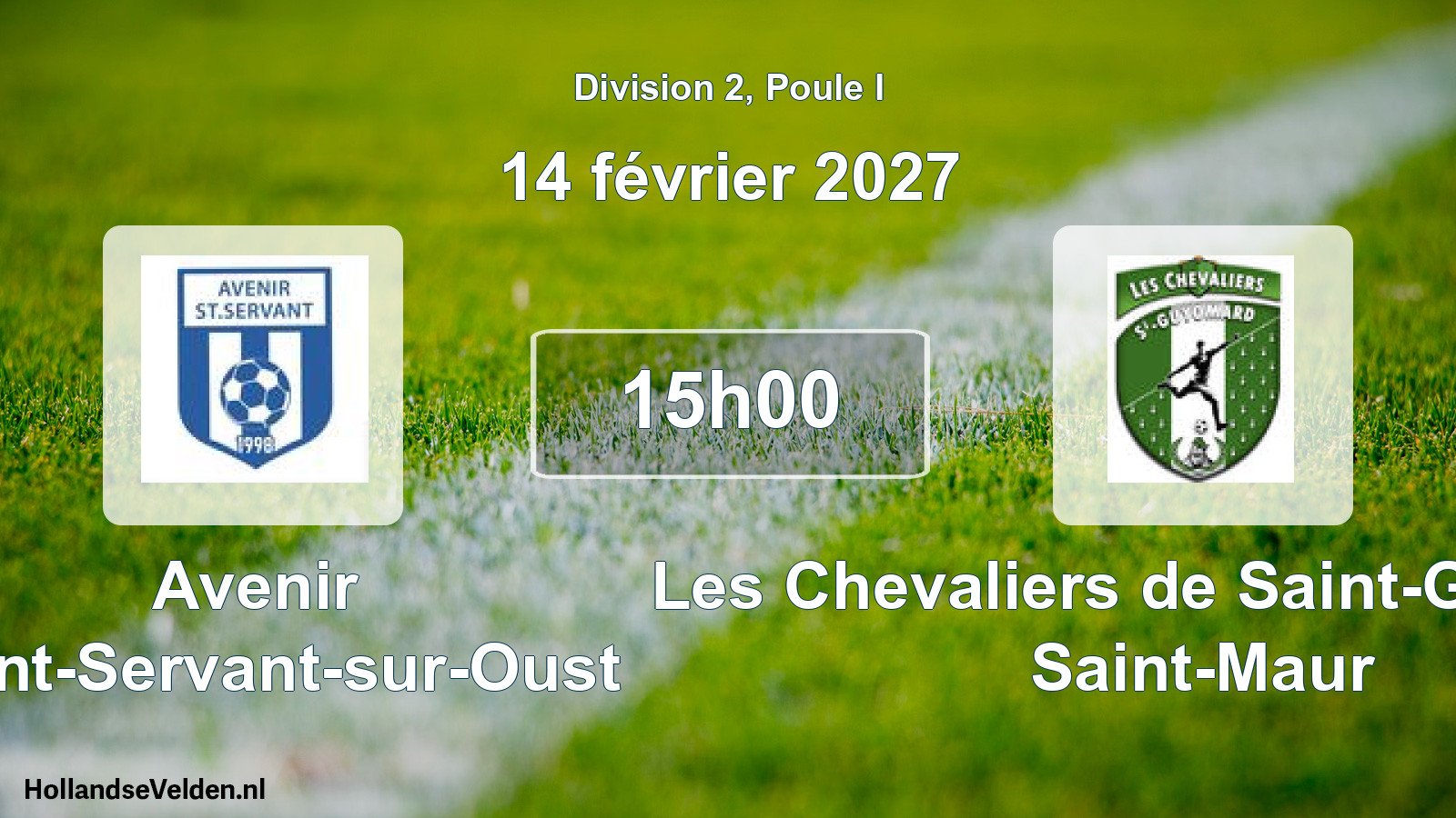 Match programmé: Avenir Saint-Servant-sur-Oust - Les Chevaliers de Saint-Guyomard Saint-Maur (14 février 2027)