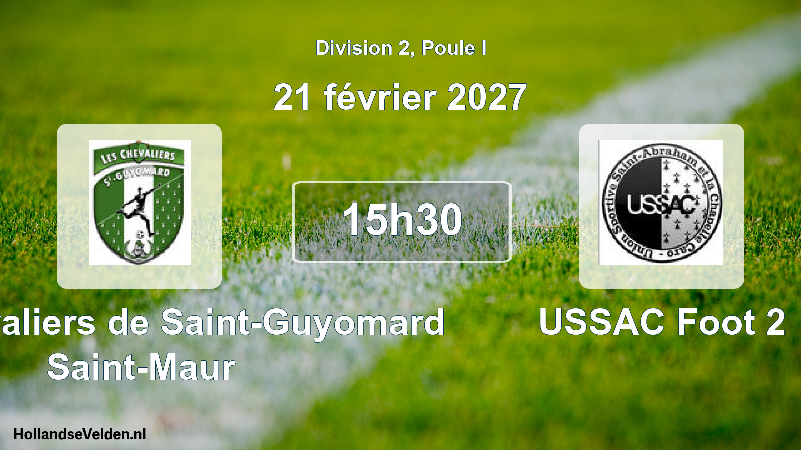 Match programmé: Les Chevaliers de Saint-Guyomard Saint-Maur - USSAC Foot 2 (21 février 2027)