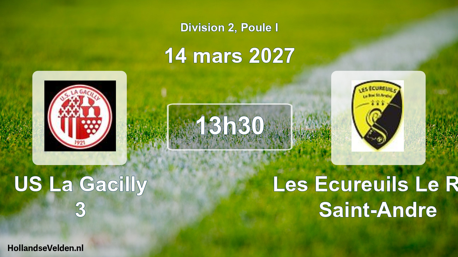 Match programmé: US La Gacilly 3 - Les Ecureuils Le Roc Saint-Andre (14 mars 2027)