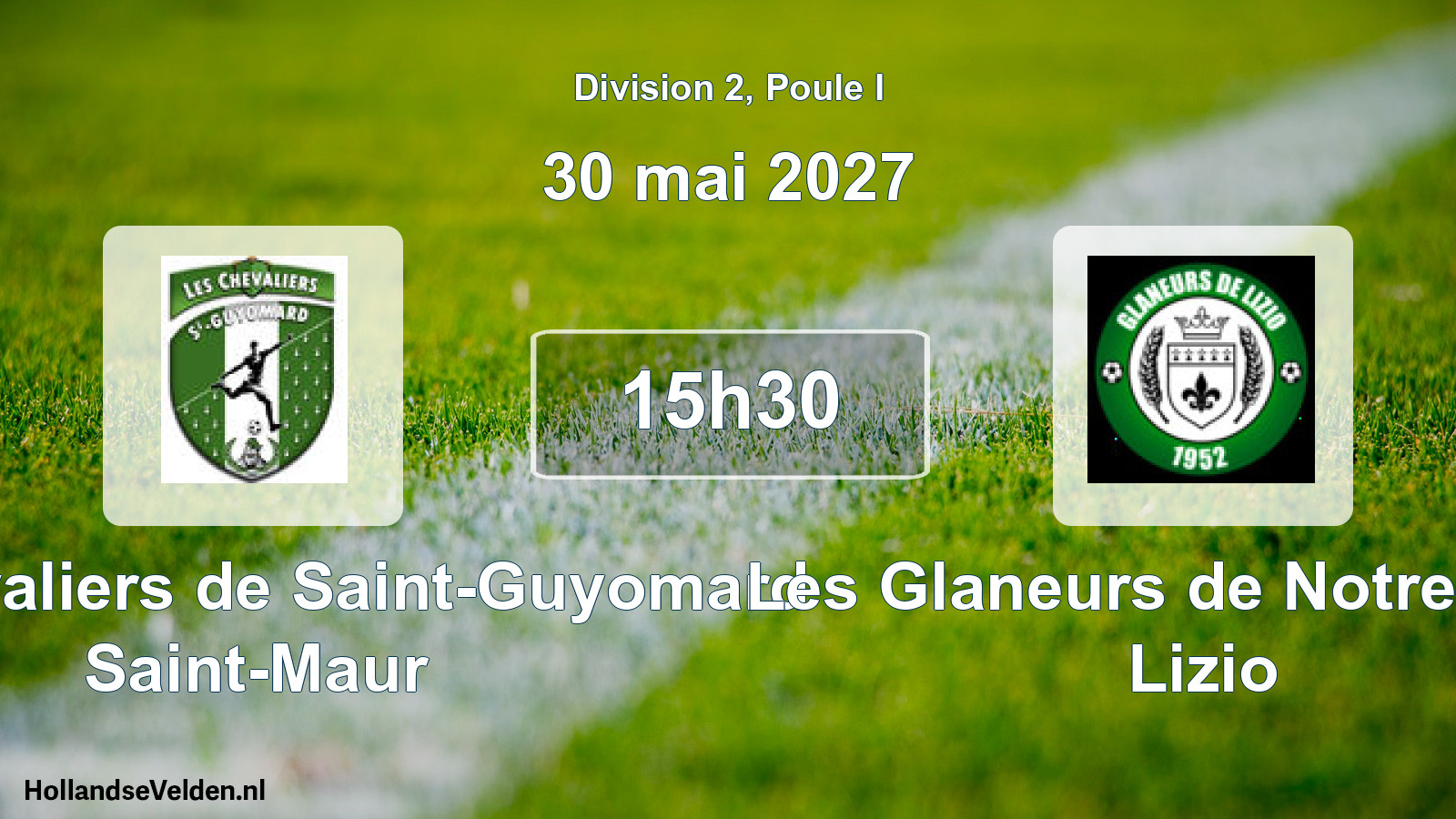 Match programmé: Les Chevaliers de Saint-Guyomard Saint-Maur - Les Glaneurs de Notre-Dame Lizio (30 mai 2027)