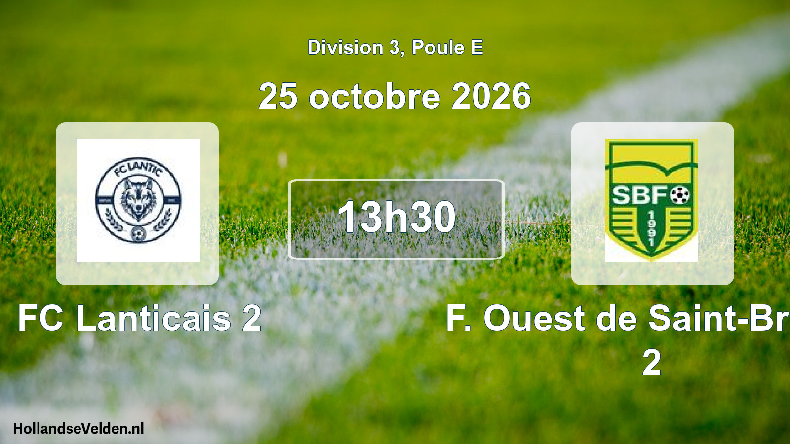 Match programmé: FC Lanticais 2 - F. Ouest de Saint-Brieuc 2 (25 octobre 2026)
