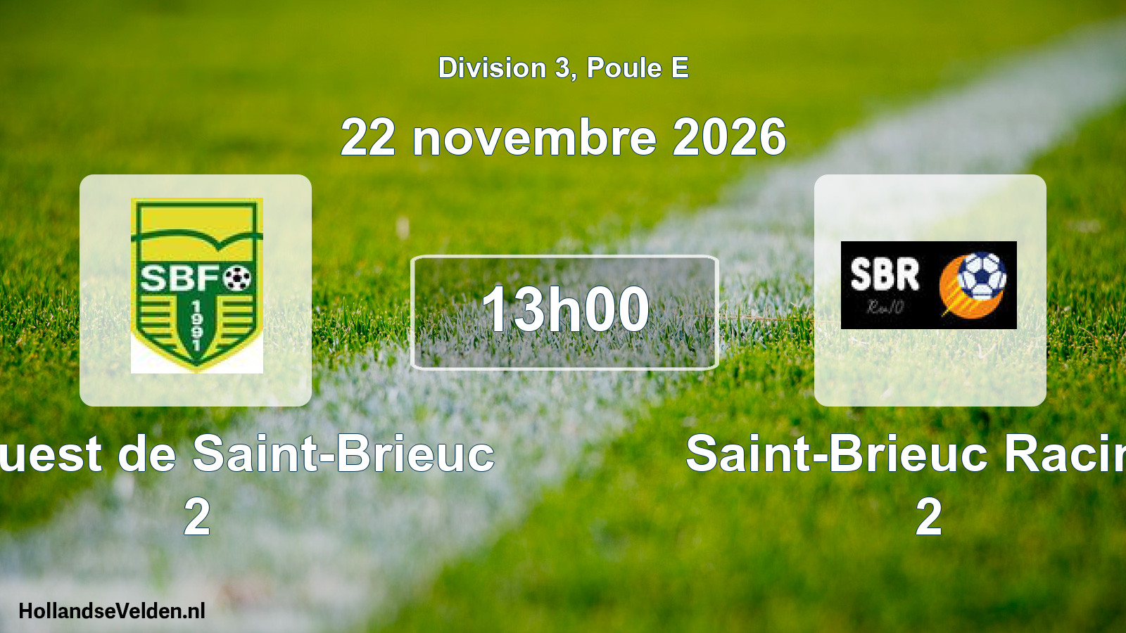 Geplande wedstrijd: F. Ouest de Saint-Brieuc 2 - Saint-Brieuc Racing 2 (22 november 2026)