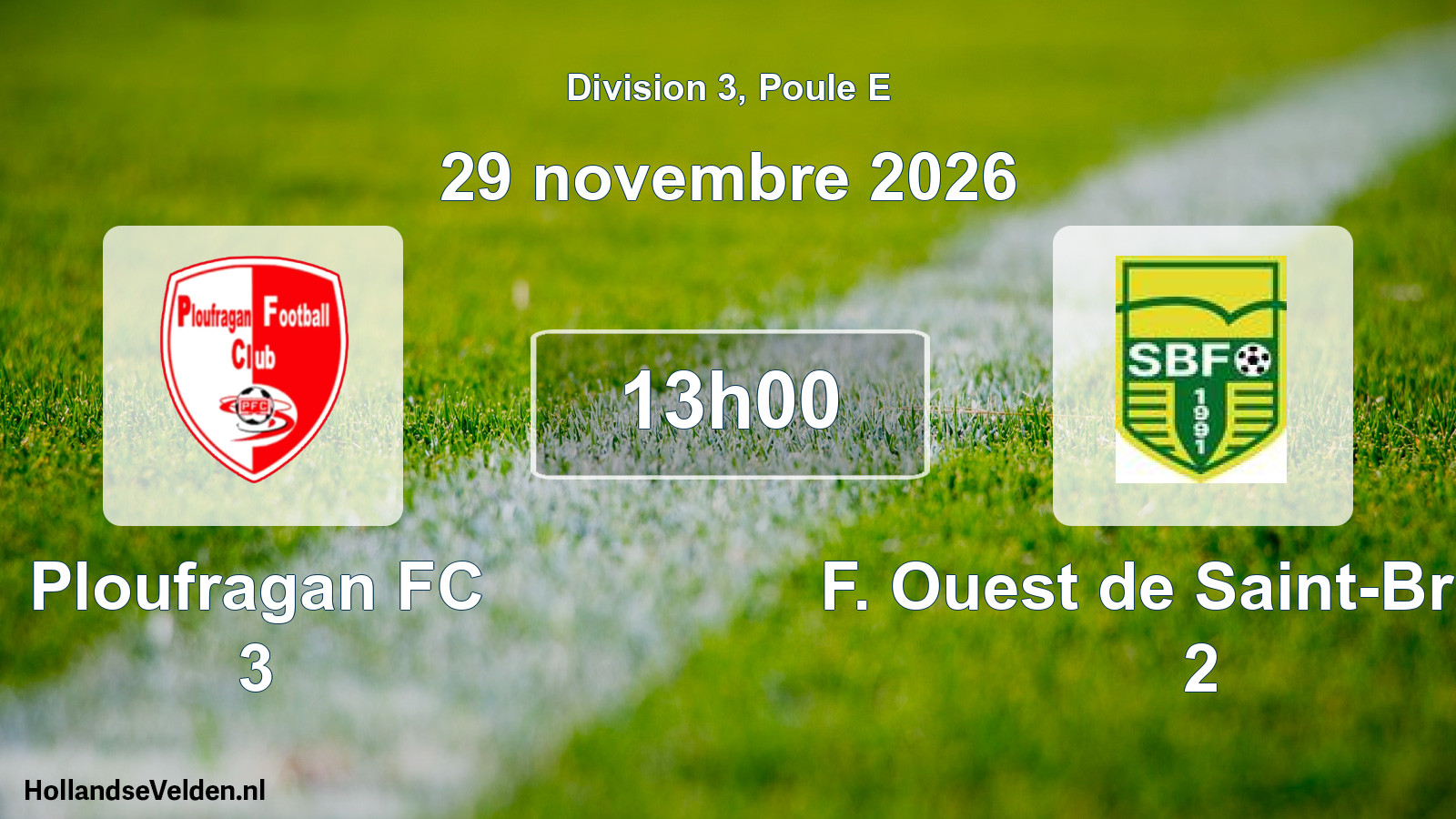 Geplande wedstrijd: Ploufragan FC 3 - F. Ouest de Saint-Brieuc 2 (29 november 2026)