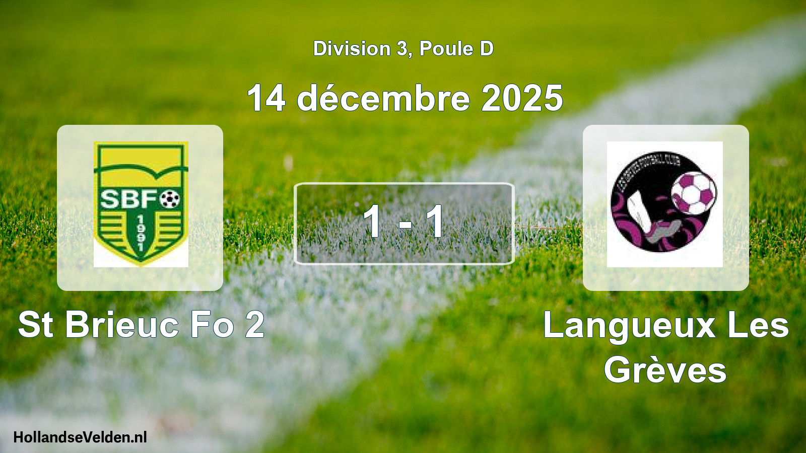 Gespeelde wedstrijd: St Brieuc Fo 2 - Langueux Les Grèves 1 - 1 (14 december 2025)