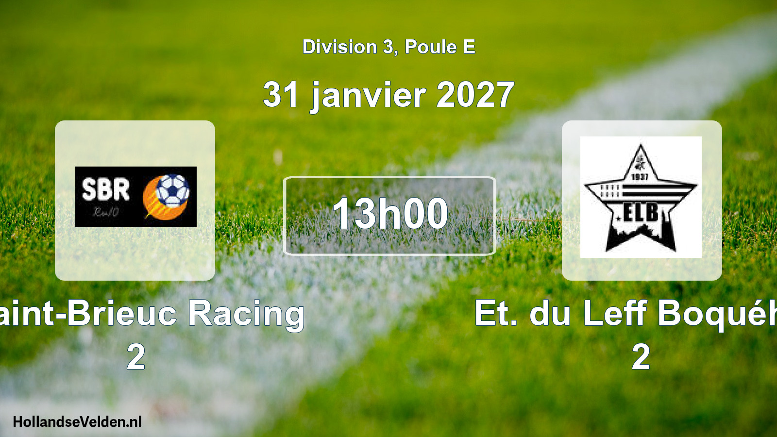 Geplande wedstrijd: Saint-Brieuc Racing 2 - Et. du Leff Boquého 2 (31 januari 2027)