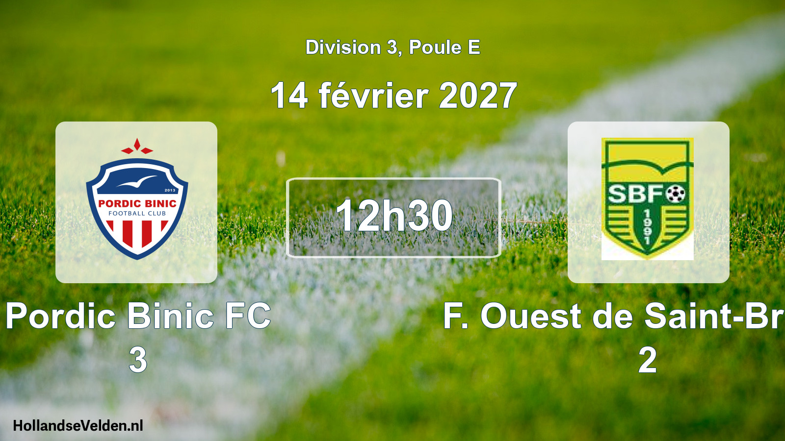 Match programmé: Pordic Binic FC 3 - F. Ouest de Saint-Brieuc 2 (14 février 2027)