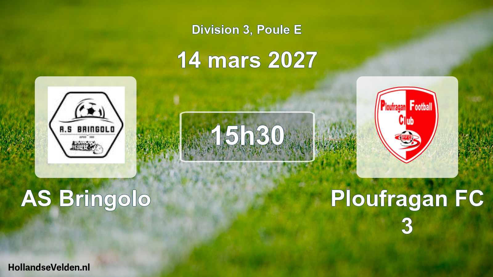 Geplande wedstrijd: AS Bringolo - Ploufragan FC 3 (14 maart 2027)