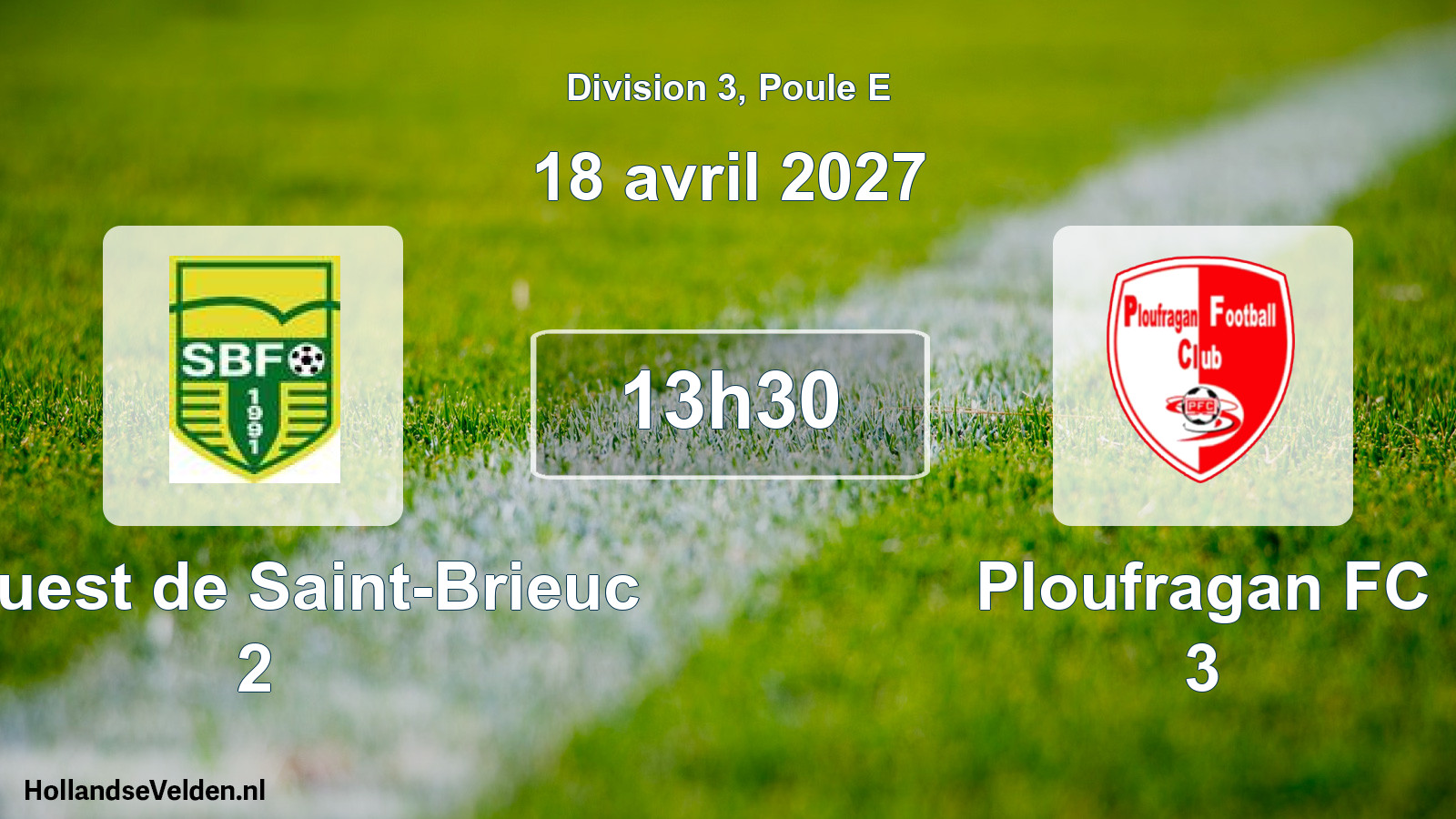 Geplande wedstrijd: F. Ouest de Saint-Brieuc 2 - Ploufragan FC 3 (18 april 2027)