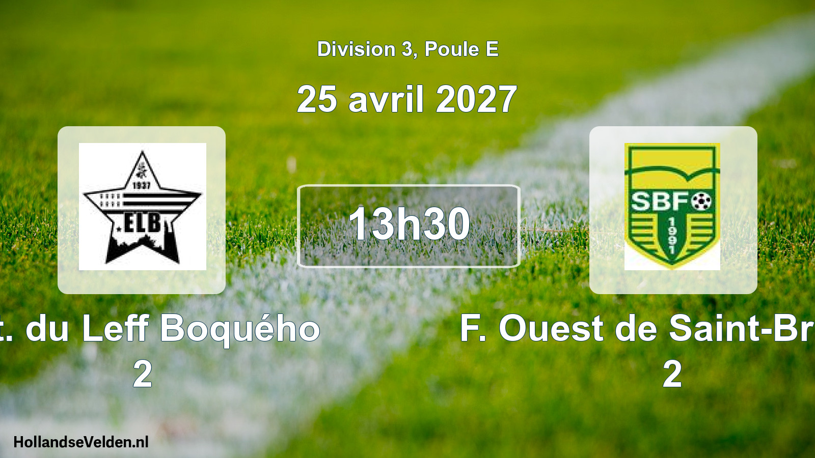 Match programmé: Et. du Leff Boquého 2 - F. Ouest de Saint-Brieuc 2 (25 avril 2027)