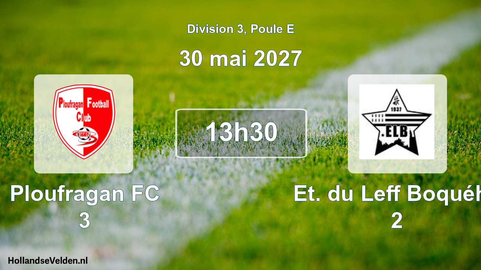 Geplande wedstrijd: Ploufragan FC 3 - Et. du Leff Boquého 2 (30 mei 2027)