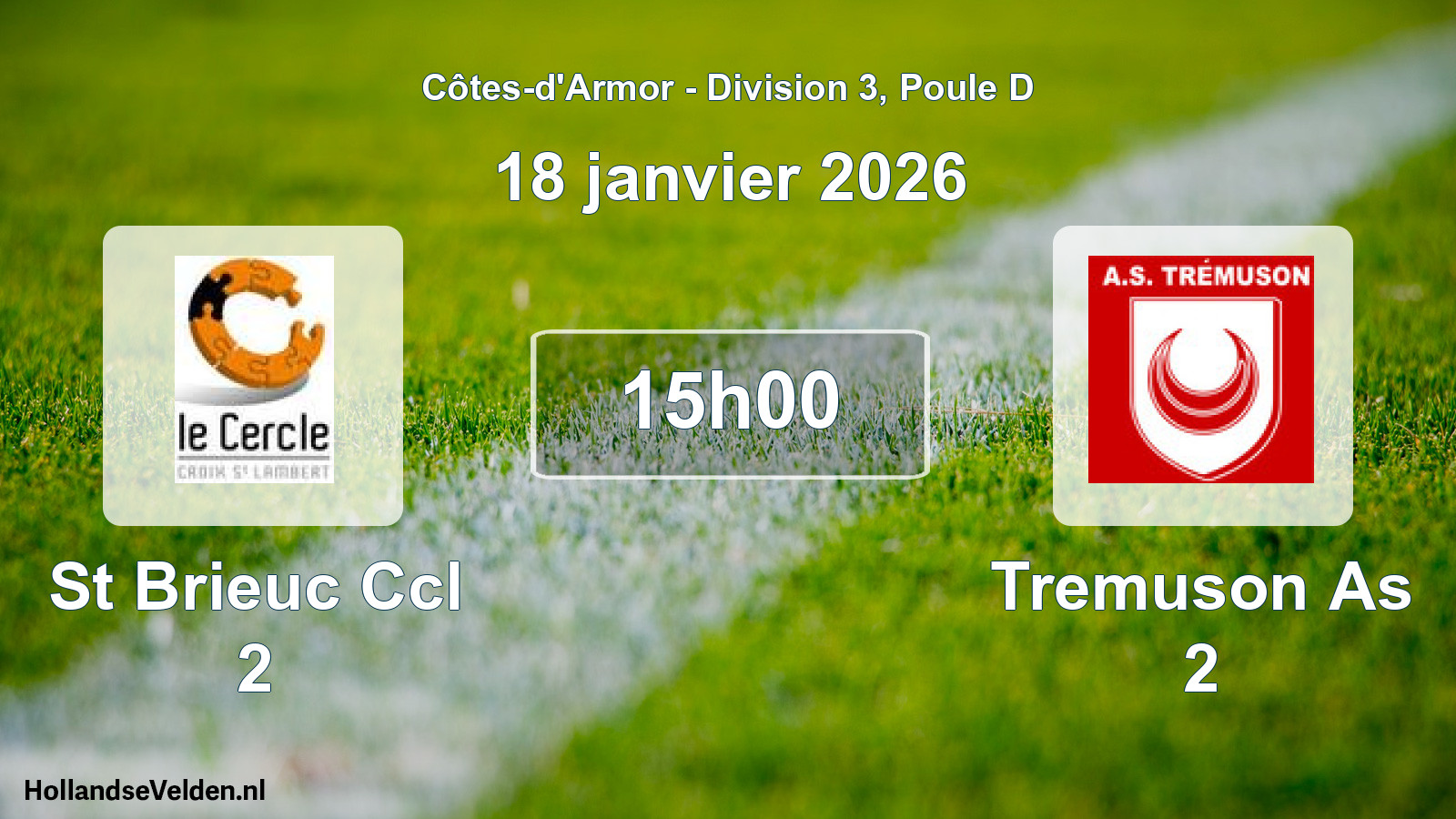 Geplande wedstrijd: St Brieuc Ccl 2 - Tremuson As 2 (18 januari 2026)