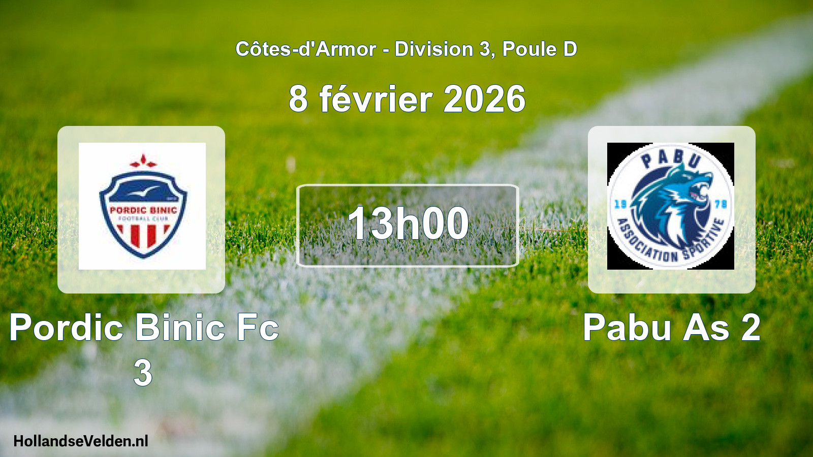 Scheduled Match: Pordic Binic Fc 3 - Pabu As 2 (8 February 2026)