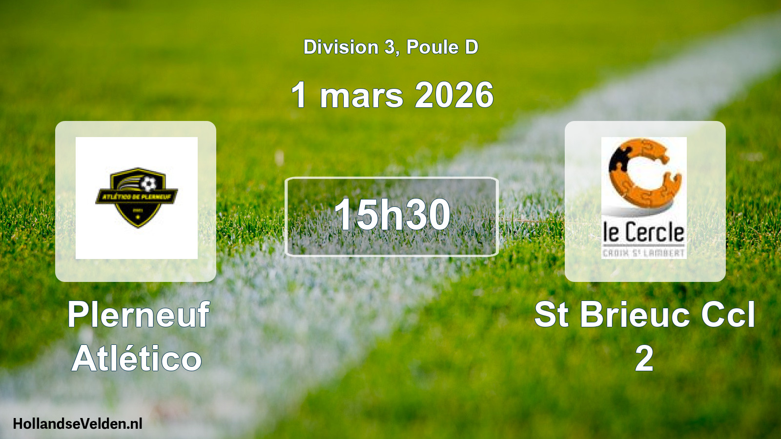 Geplande wedstrijd: Plerneuf Atlético - St Brieuc Ccl 2 (1 maart 2026)