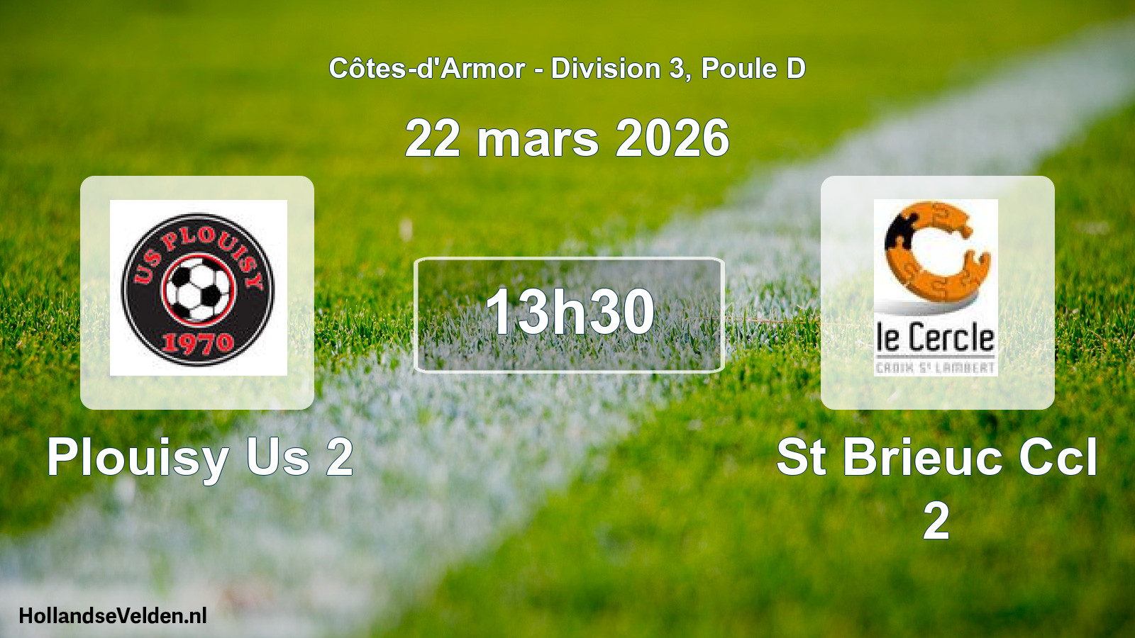 Geplande wedstrijd: Plouisy Us 2 - St Brieuc Ccl 2 (22 mars 2026)