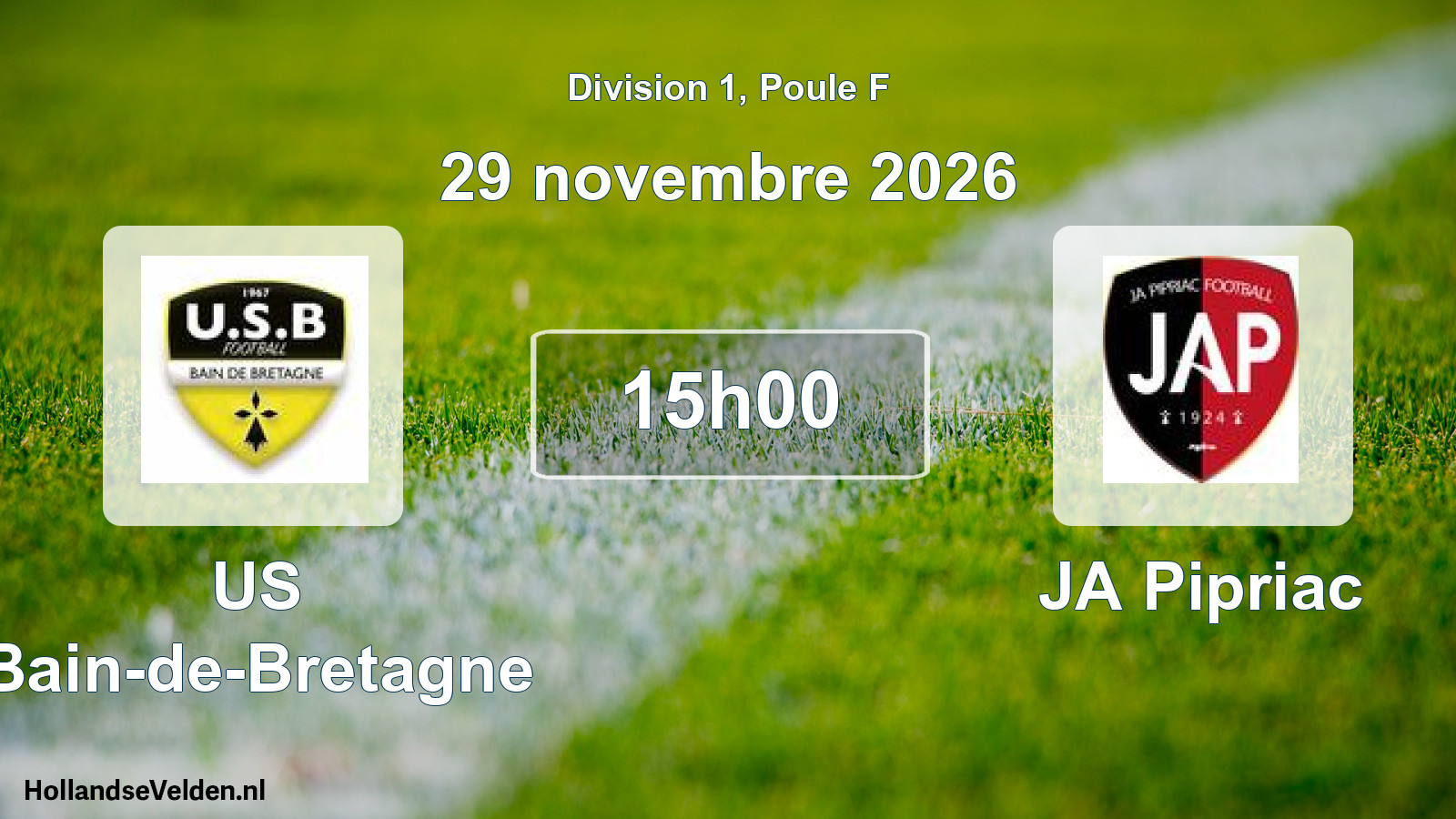 Scheduled Match: US Bain-de-Bretagne - JA Pipriac (29 November 2026)