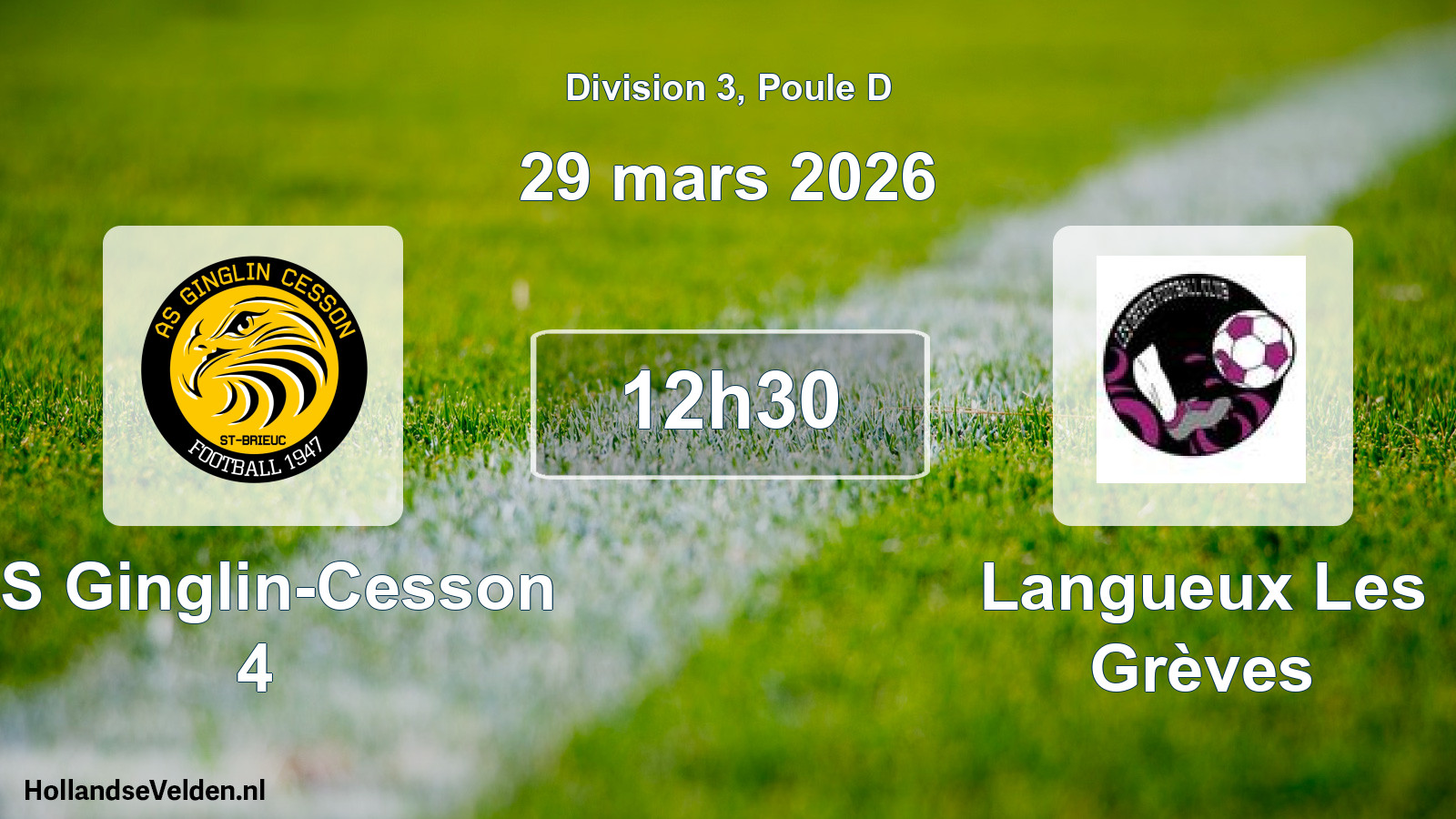 Geplande wedstrijd: AS Ginglin-Cesson 4 - Langueux Les Grèves (29 maart 2026)