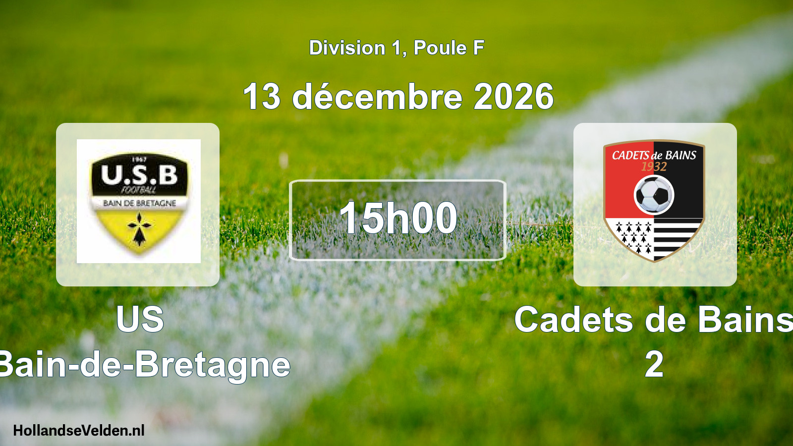 Scheduled Match: US Bain-de-Bretagne - Cadets de Bains 2 (13 December 2026)