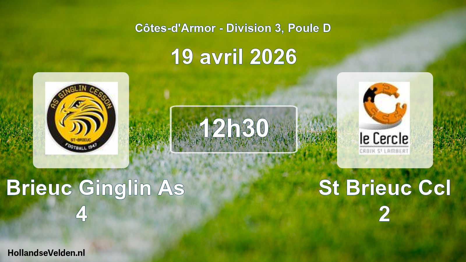 Scheduled Match: St Brieuc Ginglin As 4 - St Brieuc Ccl 2 (19 April 2026)