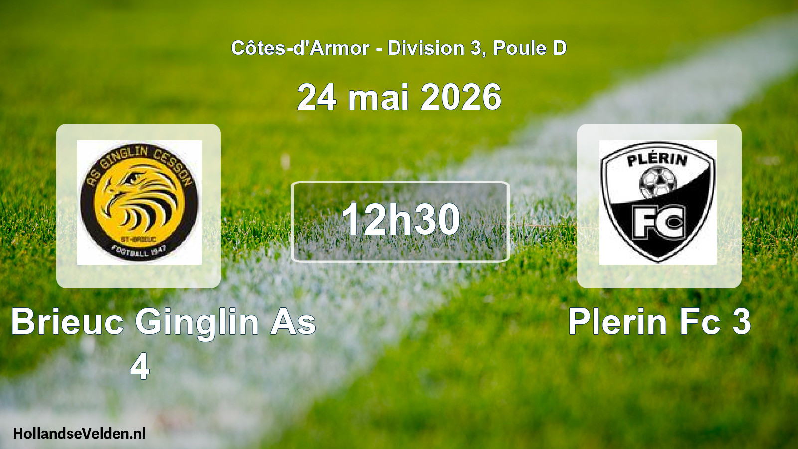 Geplande wedstrijd: St Brieuc Ginglin As 4 - Plerin Fc 3 (24 mei 2026)