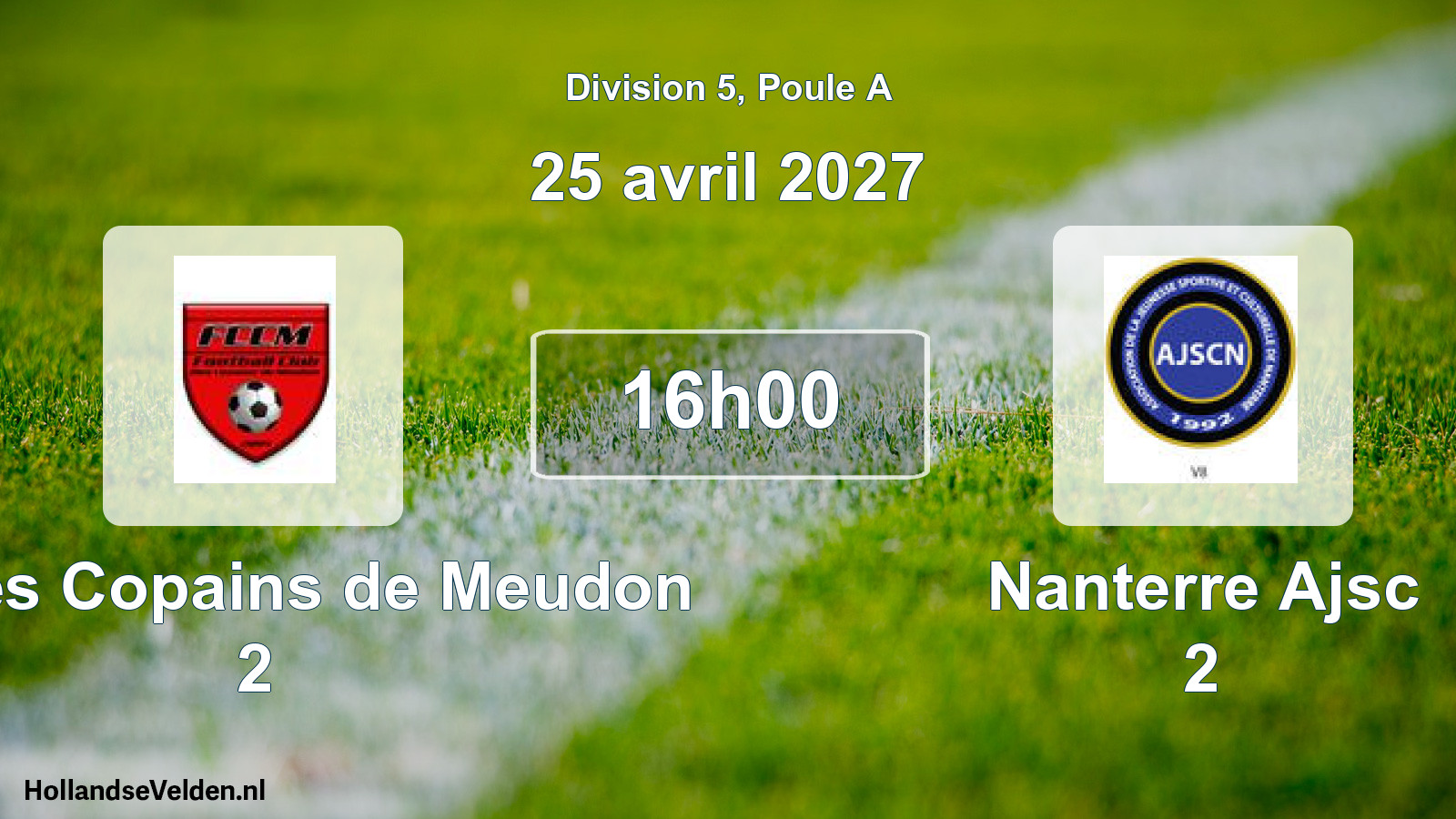Scheduled Match: FC des Copains de Meudon 2 - Nanterre Ajsc 2 (25 April 2027)