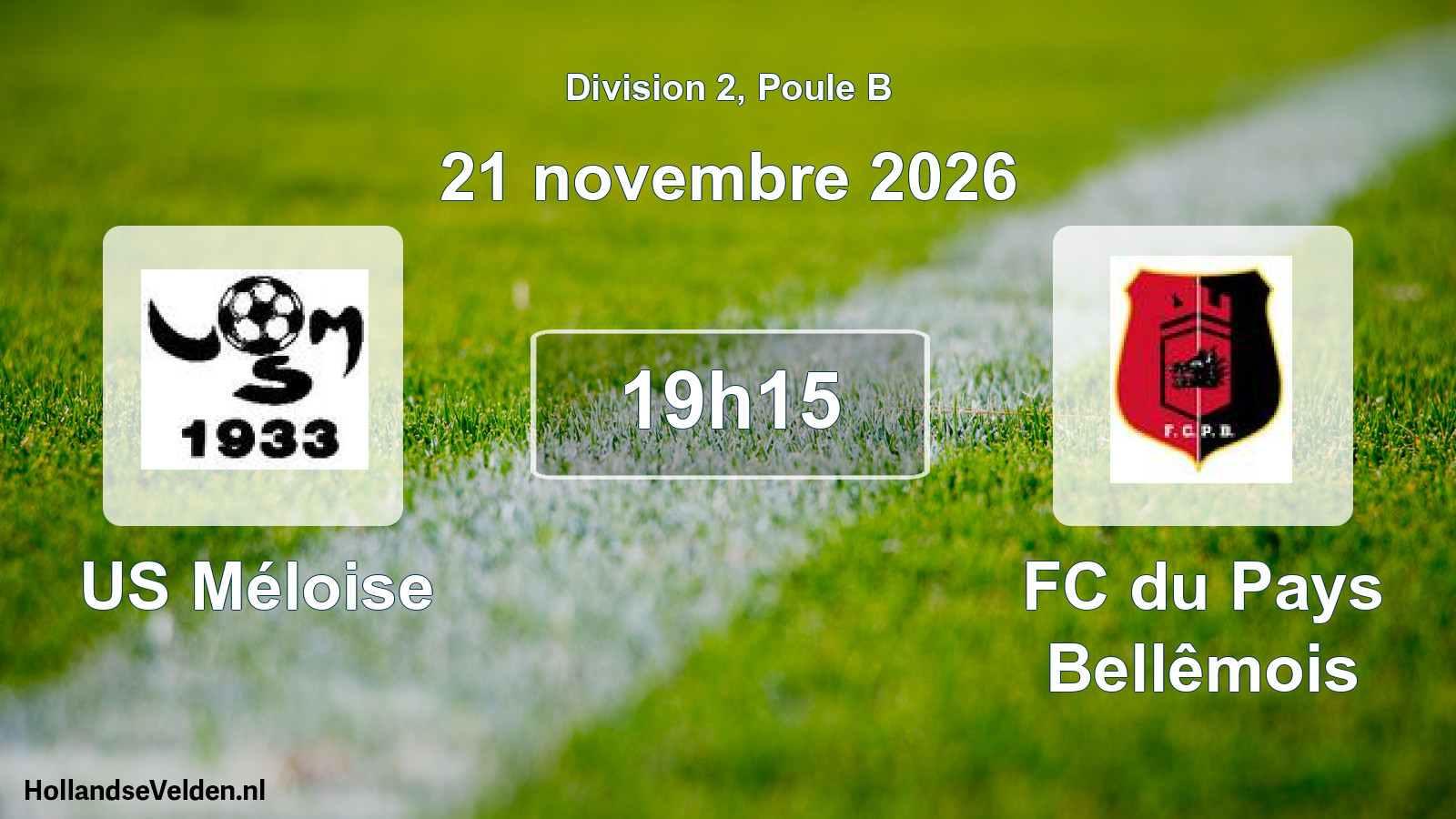 Match programmé: US Méloise - FC du Pays Bellêmois (21 novembre 2026)
