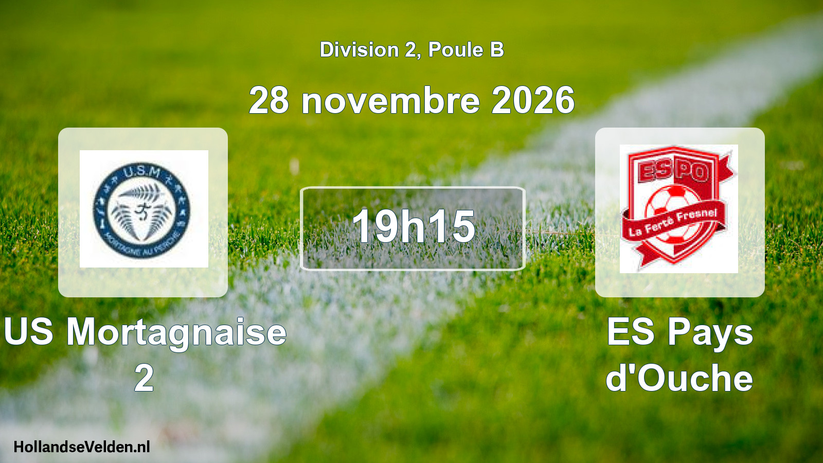 Scheduled Match: US Mortagnaise 2 - ES Pays d'Ouche (28 November 2026)