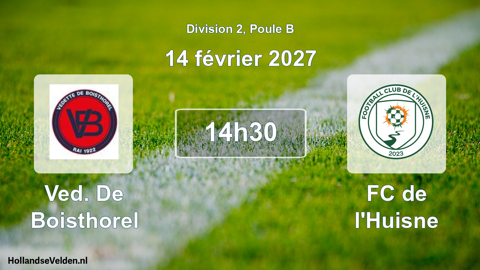 Match programmé: Ved. De Boisthorel - FC de l'Huisne (14 février 2027)