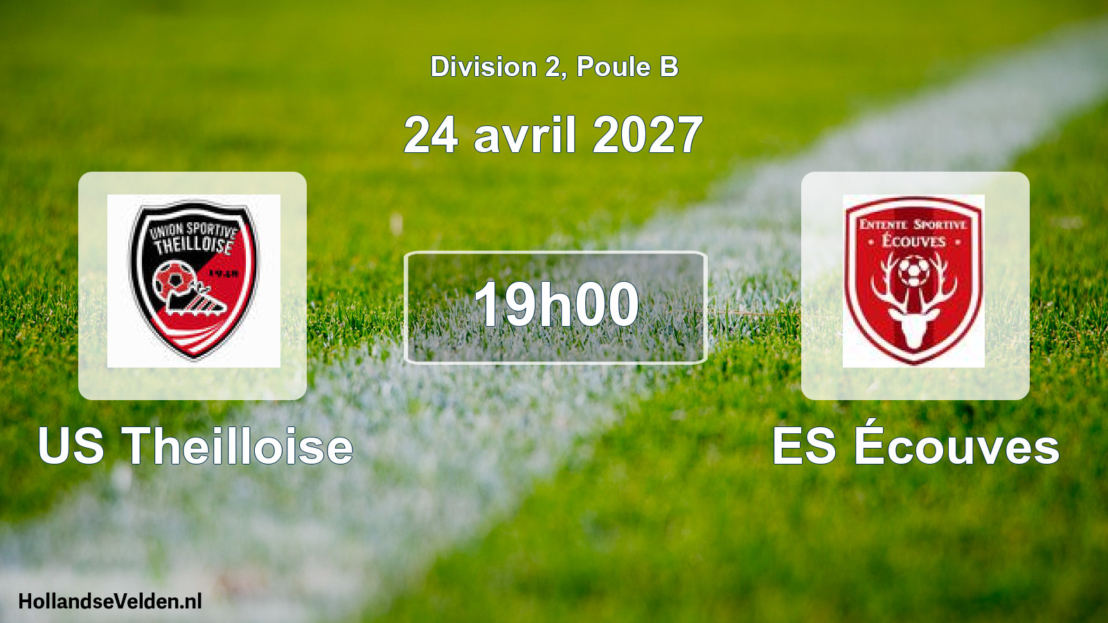 Scheduled Match: US Theilloise - ES Écouves (24 April 2027)