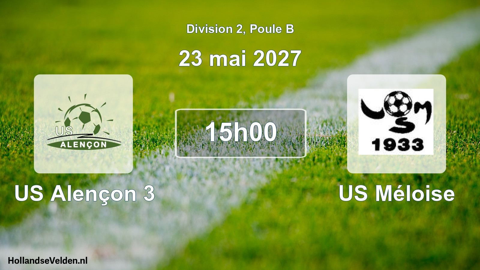 Scheduled Match: US Alençon 3 - US Méloise (23 May 2027)