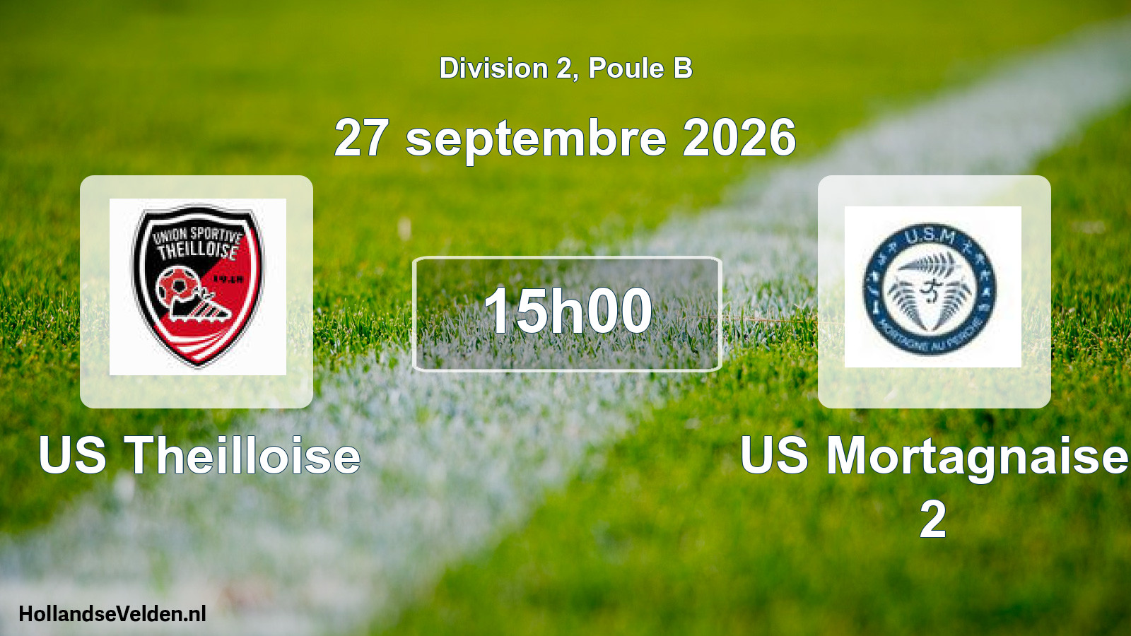 Scheduled Match: US Theilloise - US Mortagnaise 2 (27 September 2026)