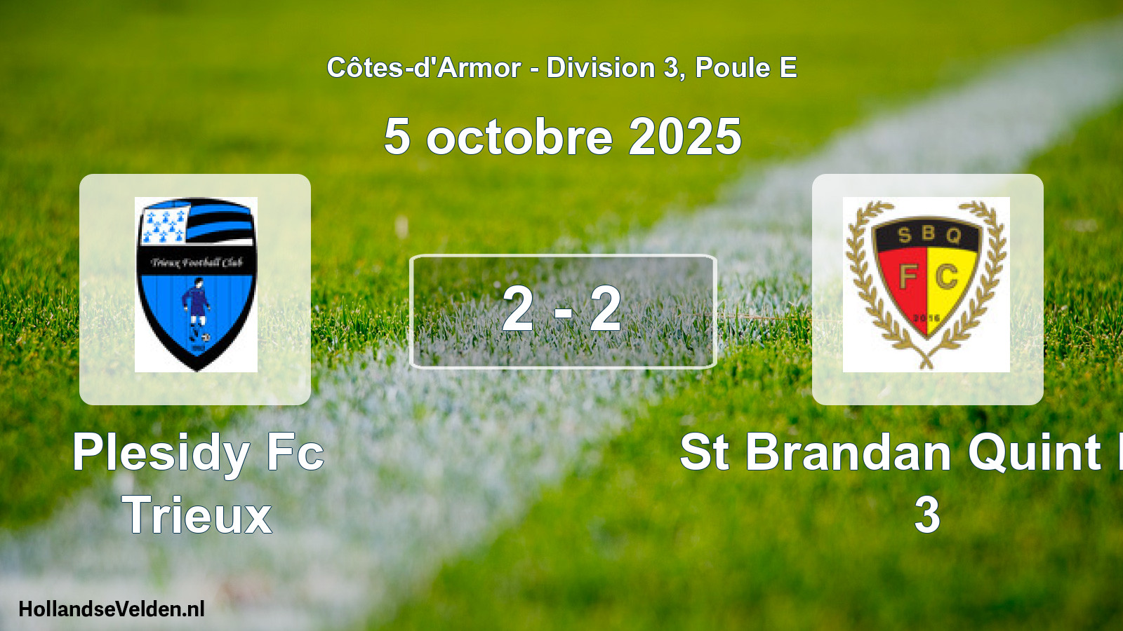 Gespeelde wedstrijd: Plesidy Fc Trieux - St Brandan Quint Fc 3 2 - 2 (5 octobre 2025)