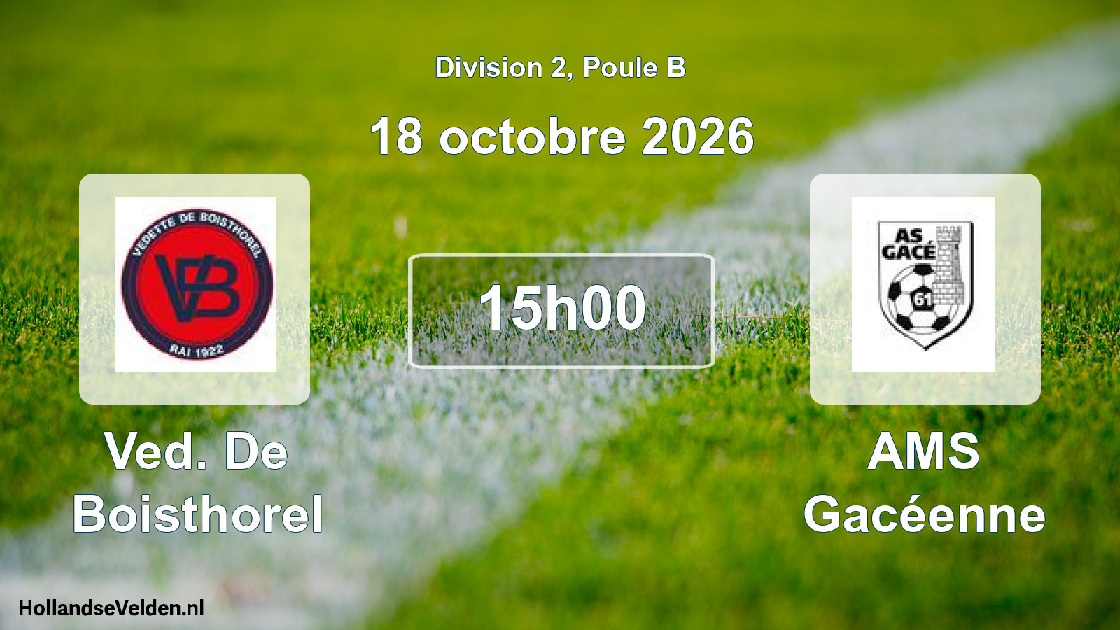 Match programmé: Ved. De Boisthorel - AMS Gacéenne (18 octobre 2026)