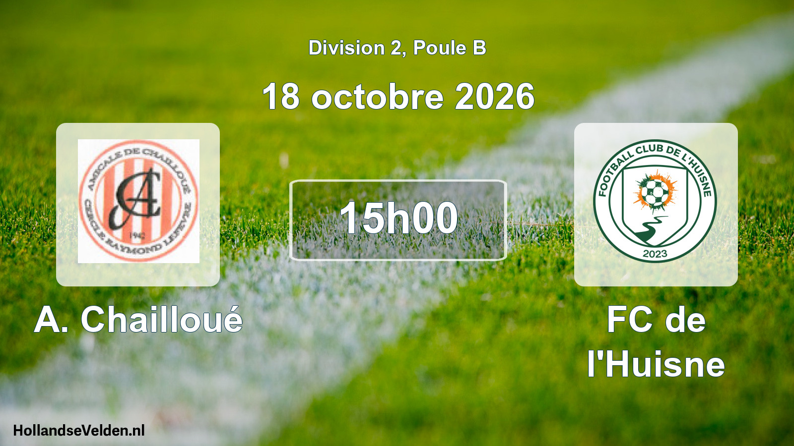 Scheduled Match: A. Chailloué - FC de l'Huisne (18 October 2026)