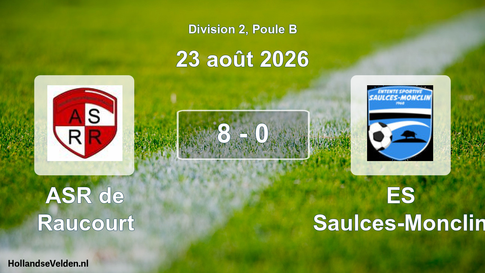 Total number of matches played: ASR de Raucourt - ES Saulces-Monclin 8 - 0 (23 August 2026)