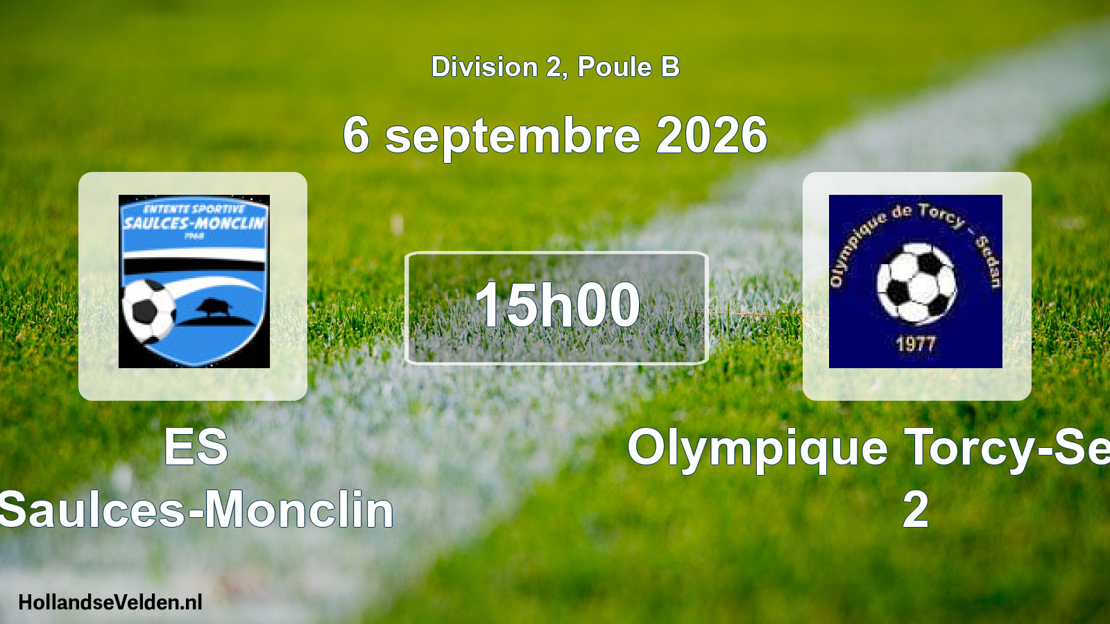 Match programmé: ES Saulces-Monclin - Olympique Torcy-Sedan 2 (6 septembre 2026)