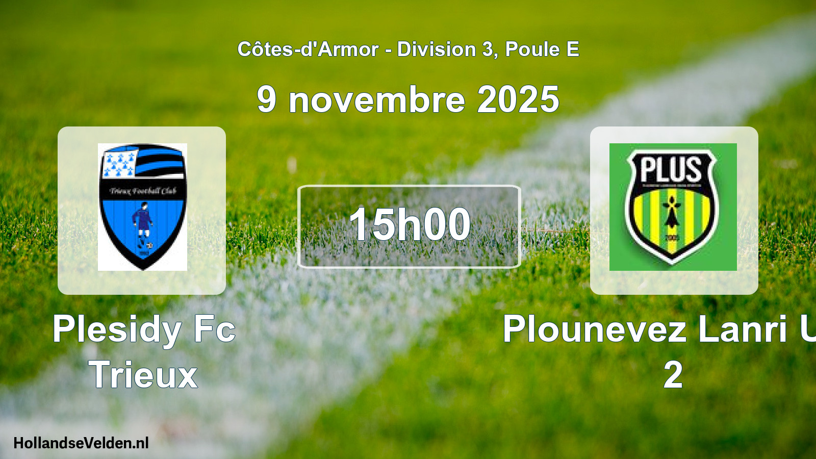 Scheduled Match: Plesidy Fc Trieux - Plounevez Lanri Us 2 (9 November 2025)