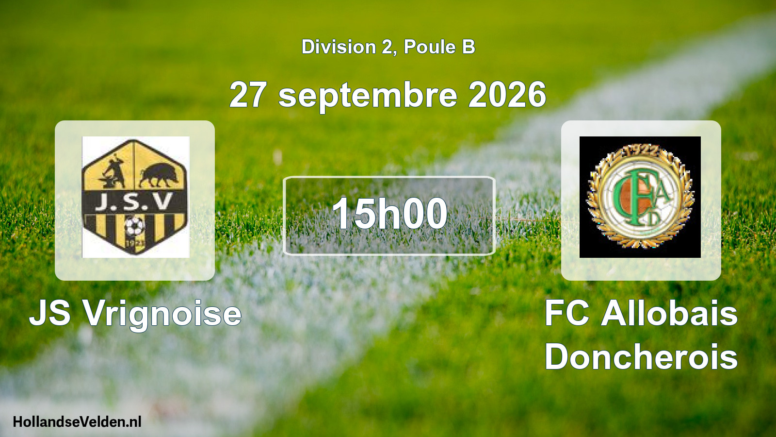Match programmé: JS Vrignoise - FC Allobais Doncherois (27 septembre 2026)