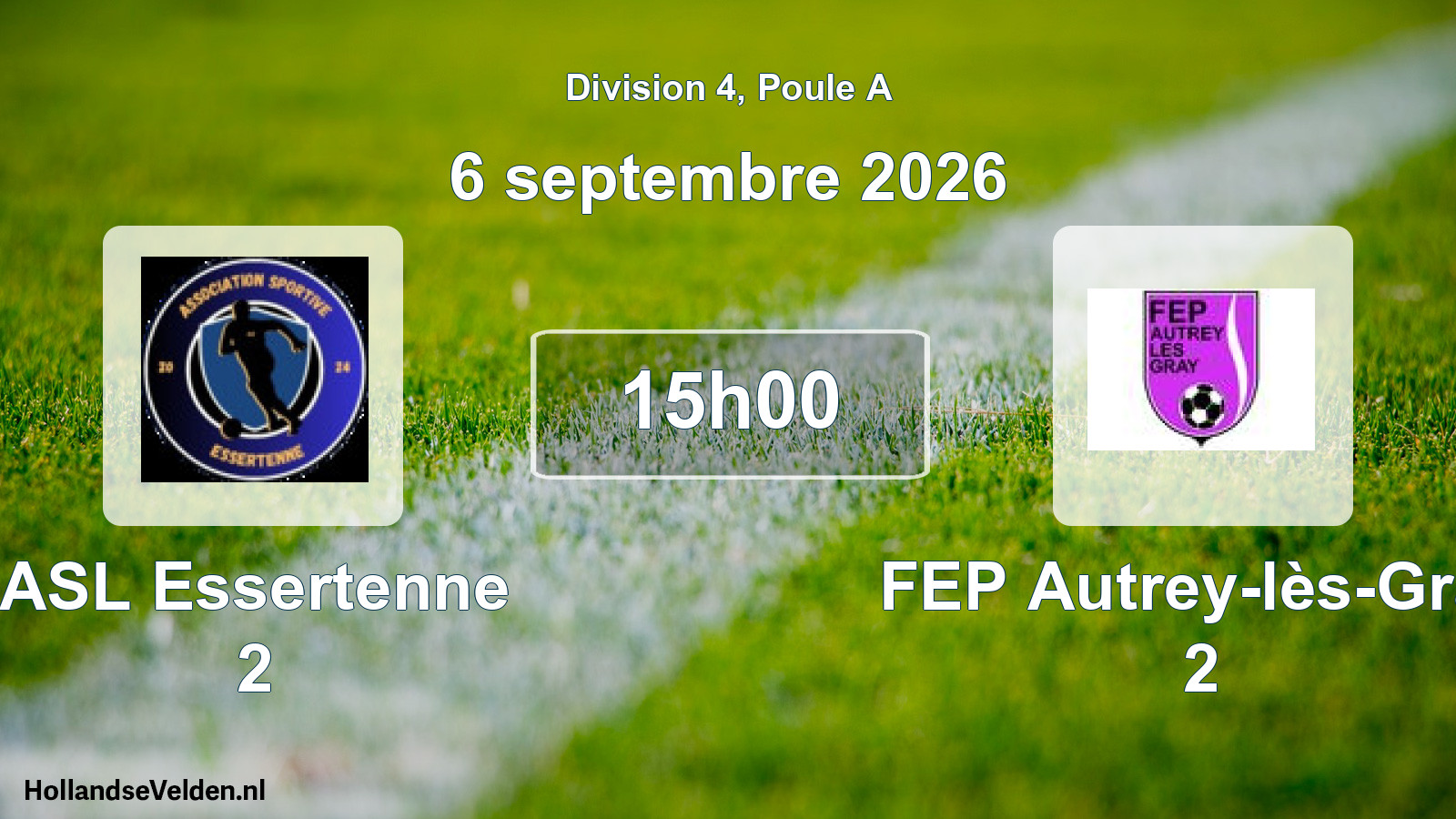 Geplande wedstrijd: ASL Essertenne 2 - FEP Autrey-lès-Gray 2 (6 september 2026)