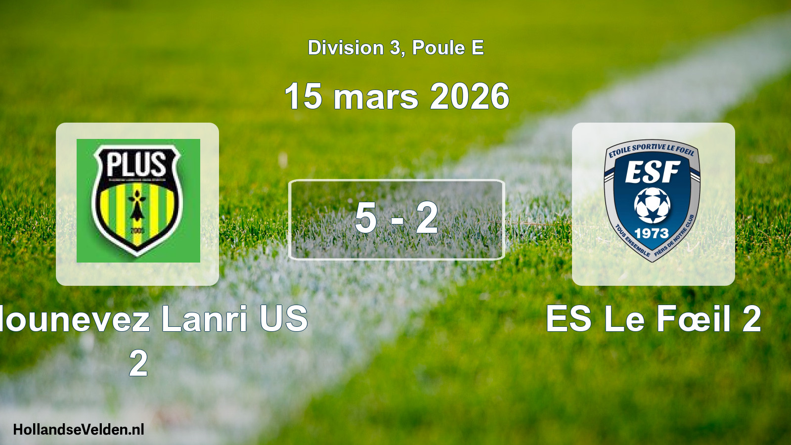 Match joué: Plounevez Lanri US 2 - ES Le Fœil 2 5 - 2 (15 mars 2026)
