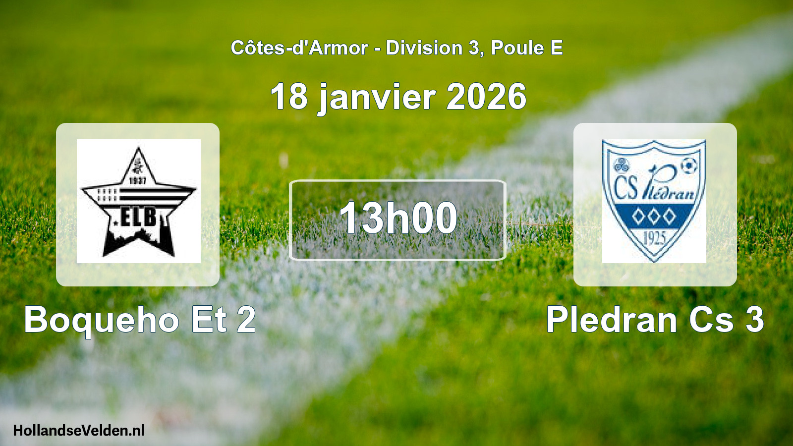 Geplande wedstrijd: Boqueho Et 2 - Pledran Cs 3 (18 januari 2026)