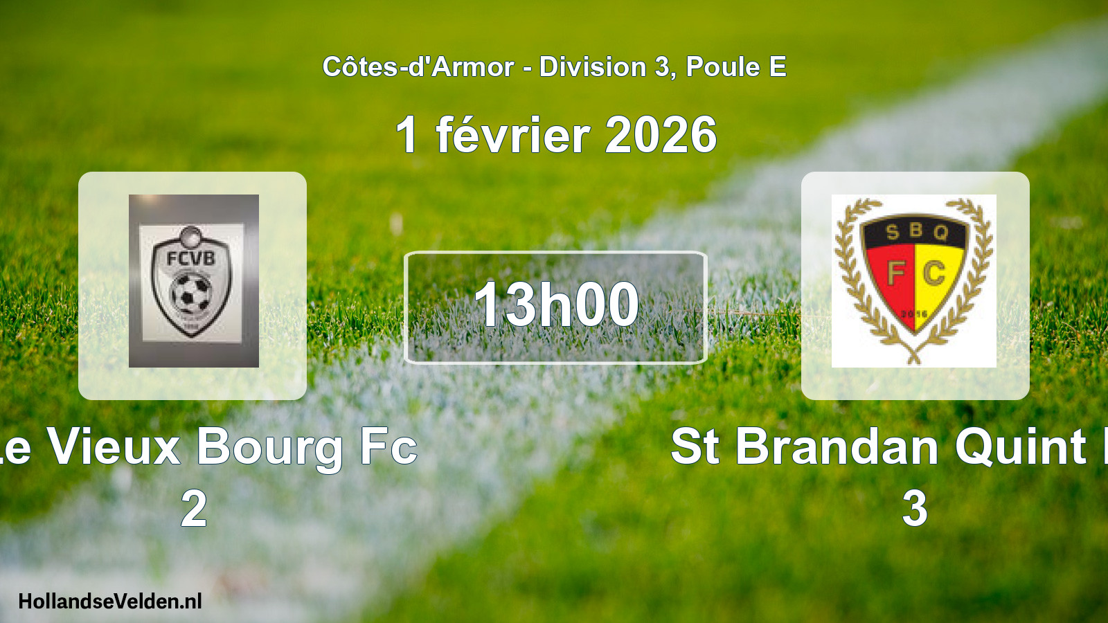Geplande wedstrijd: Le Vieux Bourg Fc 2 - St Brandan Quint Fc 3 (1 februari 2026)