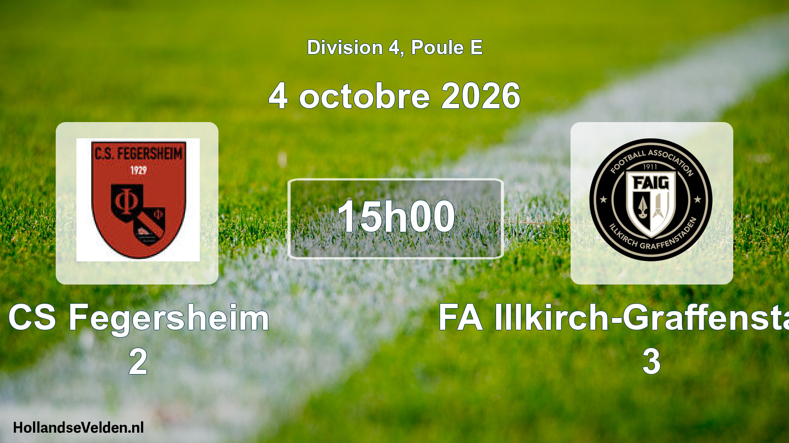 Scheduled Match: CS Fegersheim 2 - FA Illkirch-Graffenstaden 3 (4 October 2026)