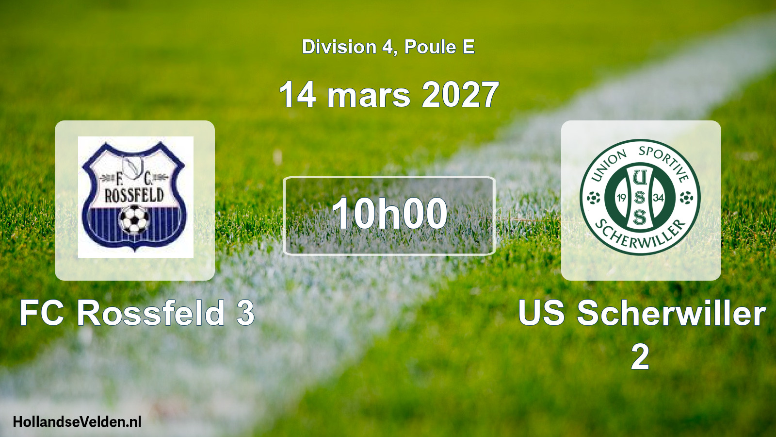 Scheduled Match: FC Rossfeld 3 - US Scherwiller 2 (14 March 2027)