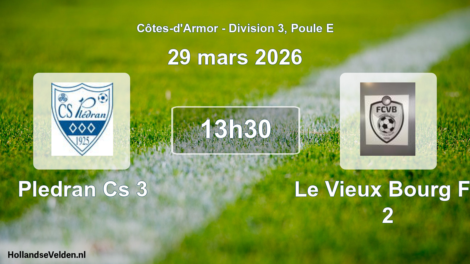 Geplande wedstrijd: Pledran Cs 3 - Le Vieux Bourg Fc 2 (29 mars 2026)