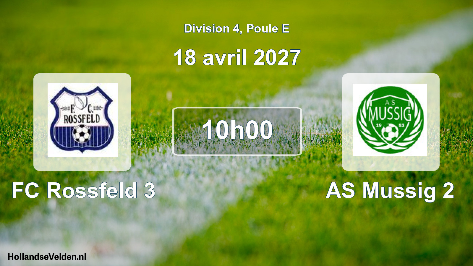 Match programmé: FC Rossfeld 3 - AS Mussig 2 (18 avril 2027)