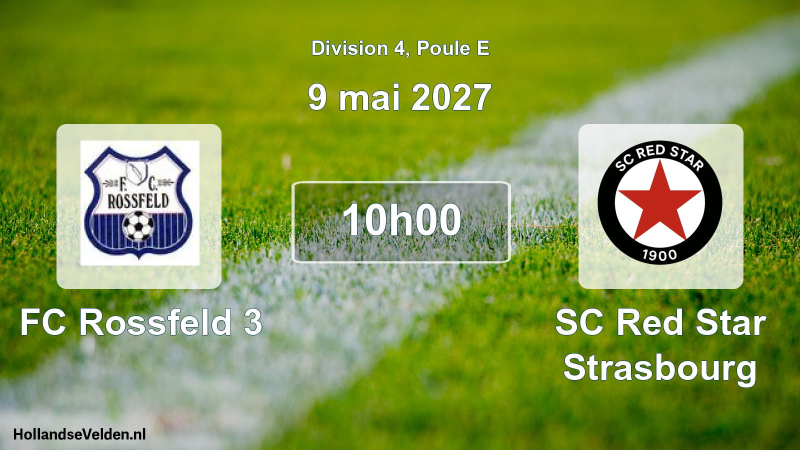 Scheduled Match: FC Rossfeld 3 - SC Red Star Strasbourg (9 May 2027)