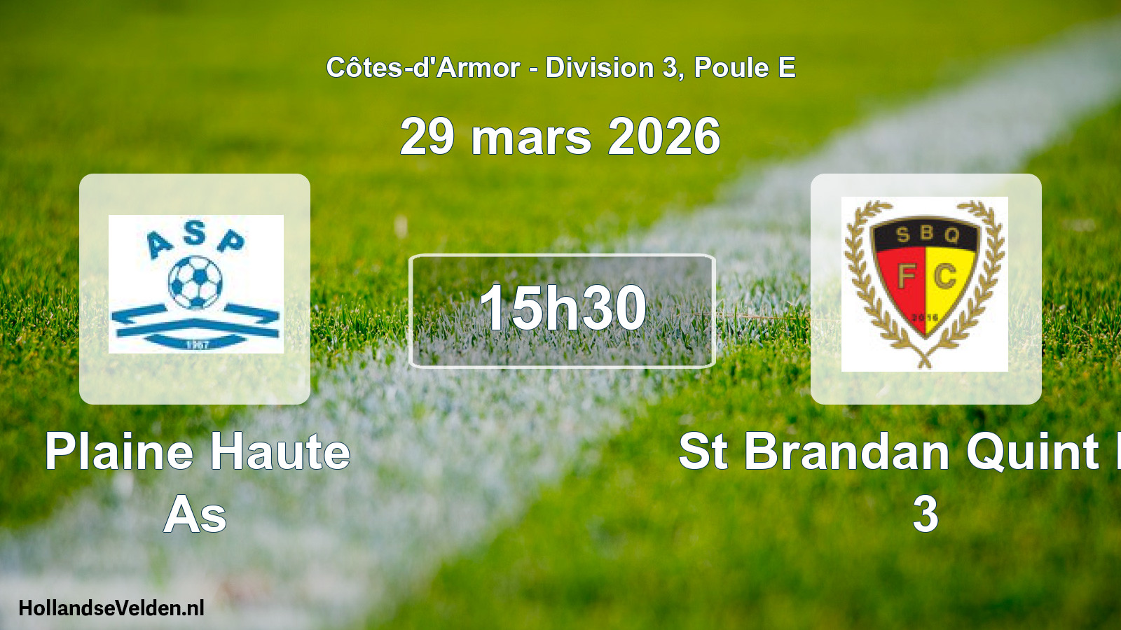 Geplande wedstrijd: Plaine Haute As - St Brandan Quint Fc 3 (29 mars 2026)