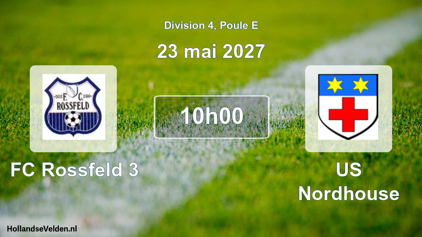 Match programmé: FC Rossfeld 3 - US Nordhouse (23 mai 2027)