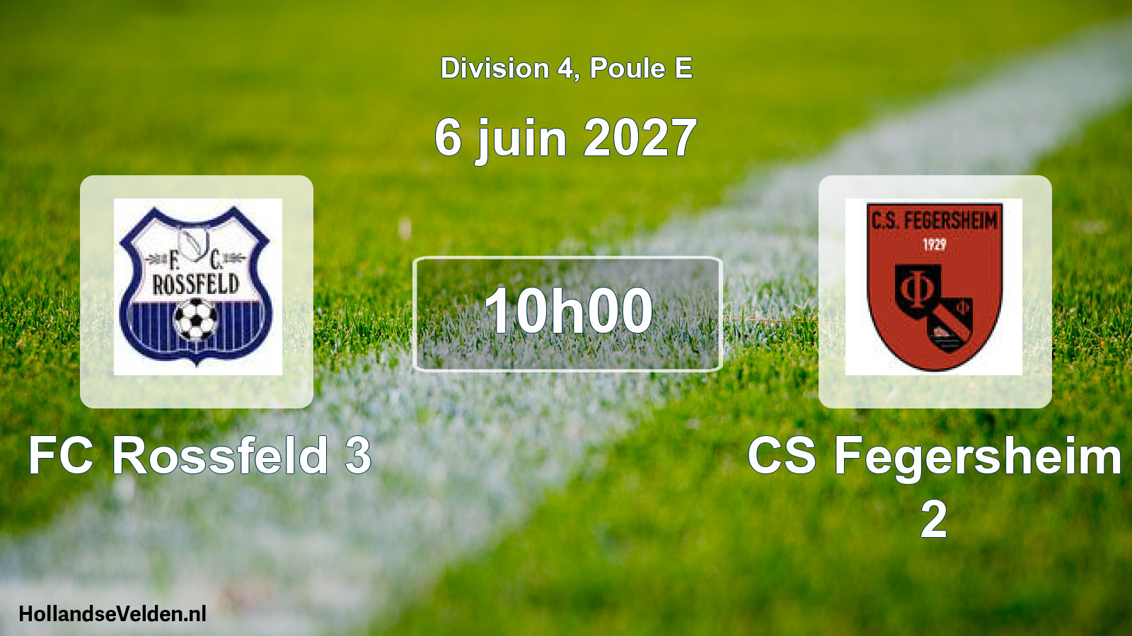 Match programmé: FC Rossfeld 3 - CS Fegersheim 2 (6 juin 2027)